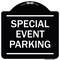 Signmission Special Event Parking Heavy-Gauge Aluminum Architectural Sign, 18" x 18", BW-1818-22880 A-DES-BW-1818-22880 - alternate 1